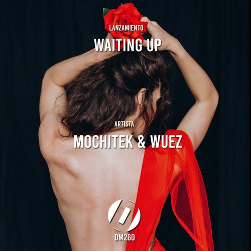 Mochitek, Wuez - Waiting Up EP [DM260]
